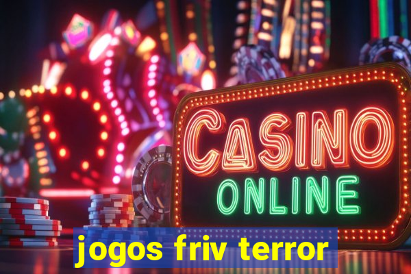 jogos friv terror